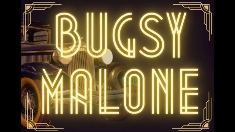 Bugsy Malone