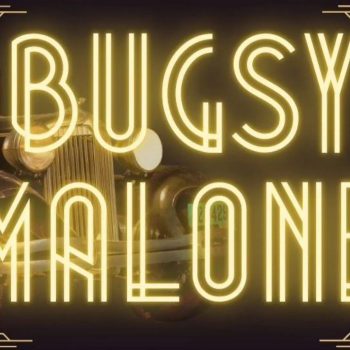 Bugsy Malone